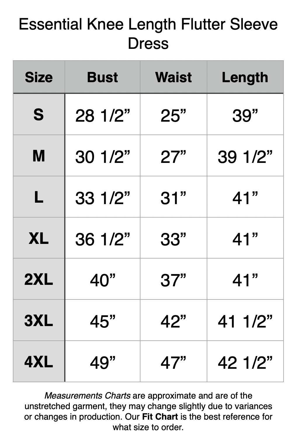 Essential Knee Length Flutter Sleeve Dress (Ponte)  - S: 28.5" Bust, 25” Waist, 39" Length. M: 30.5" Bust, 27” Waist, 39.5" Length. L: 33.5" Bust, 31” Waist, 41" Length. XL: 36.5" Bust, 33” Waist, 41" Length. 2XL: 40" Bust, 37” Waist, 41" Length. 3XL: 45" Bust, 42” Waist, 41.5" Length. 4XL: 49" Bust, 47” Waist, 42.5" Length.