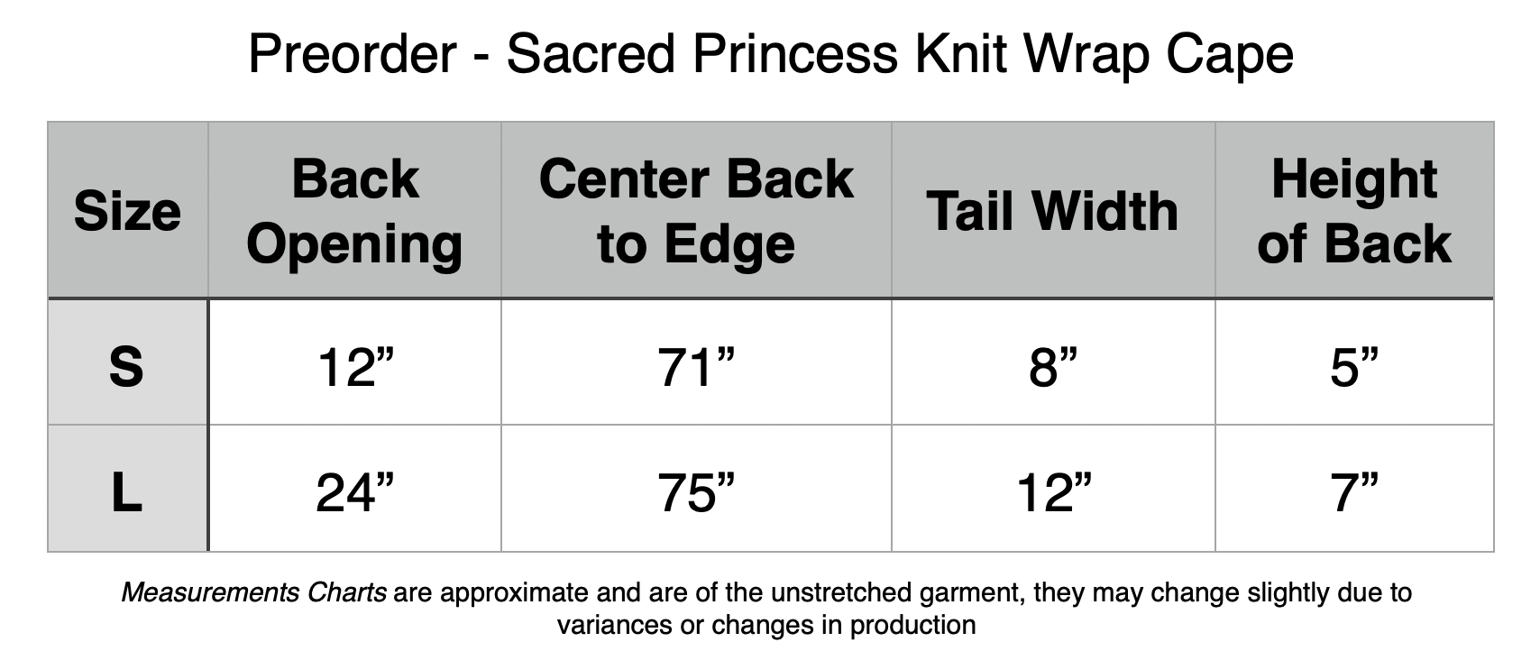 PREORDER: Sacred Princess Knit Wrap Cape - Cursed Lake Blue. Small: 12” Back Opening, 71” Center Back to Edge, 8” Tail Width, 5” Back Height. Large: 24” Back Opening, 75” Center Back to Edge, 12” Tail Width, 7” Back Height.