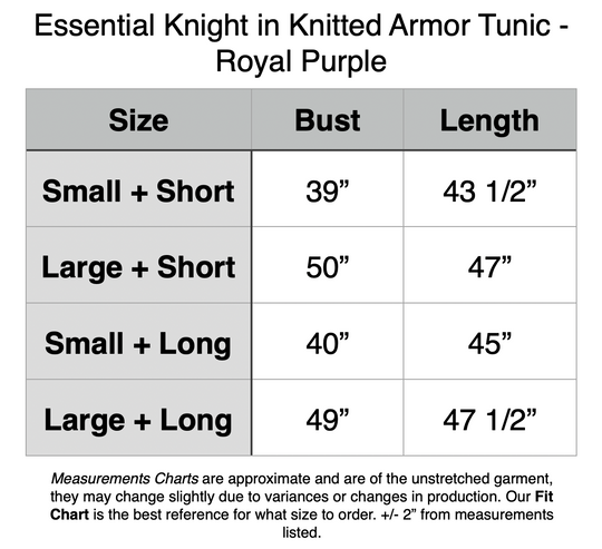 Essential Knight in Knitted Armor Tunic - Royal Purple. Small + Short: 39” Bust, 43.5” Length. Large + Short: 50” Bust, 47” Length. Small + Long: 40” Bust, 45” Length. Large + Long: 49” Bust, 47.5” Length.