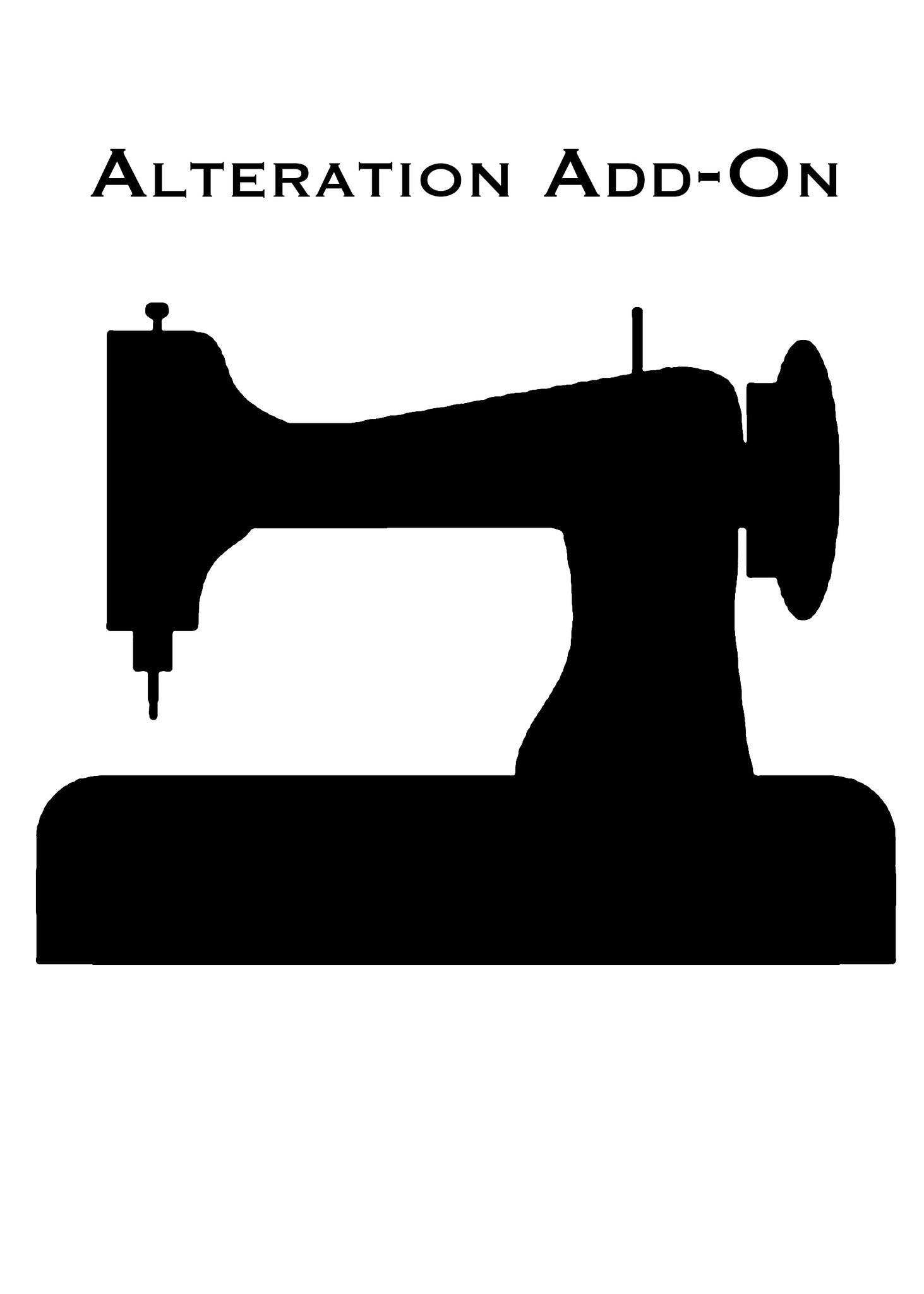 A graphic of a sewing machine with the words "Alteration Add On"